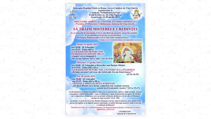 Invitația PS Florentin în apropierea sărbătorii Învierii Domnului: Să trăim Misterele credinței