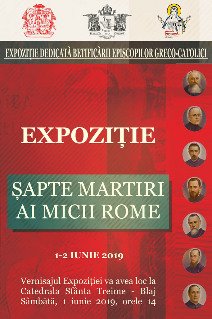 Comunicat de presă: Expoziția „Șapte Martiri ai Micii Rome”