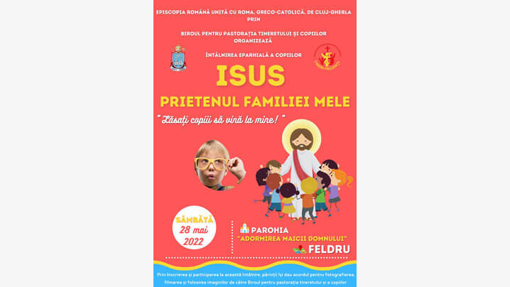 Întâlnirea Eparhială a Copiilor „Isus prietenul familiei mele”