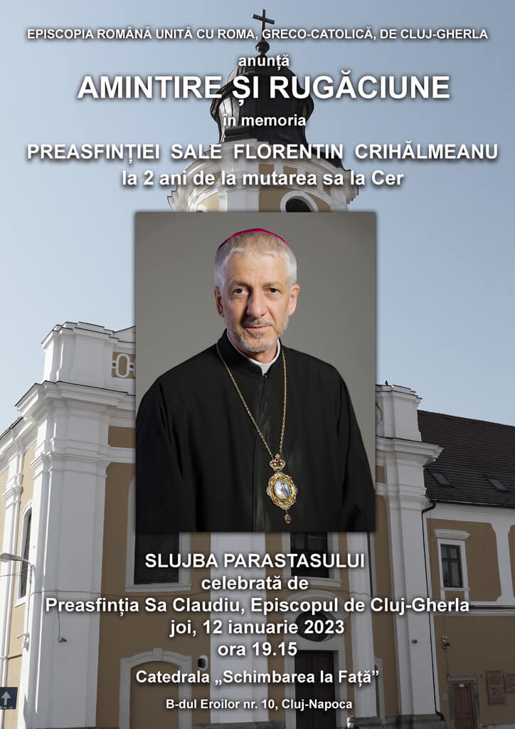 Parastas pentru Preasfințitul Florentin Crihălmeanu la doi ani de la trecerea sa la Cer