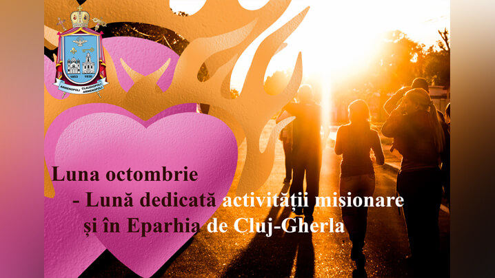 Luna octombrie – lună a activității misionare și în Eparhia de Cluj-Gherla